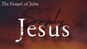Simply Jesus - The Gospel of John